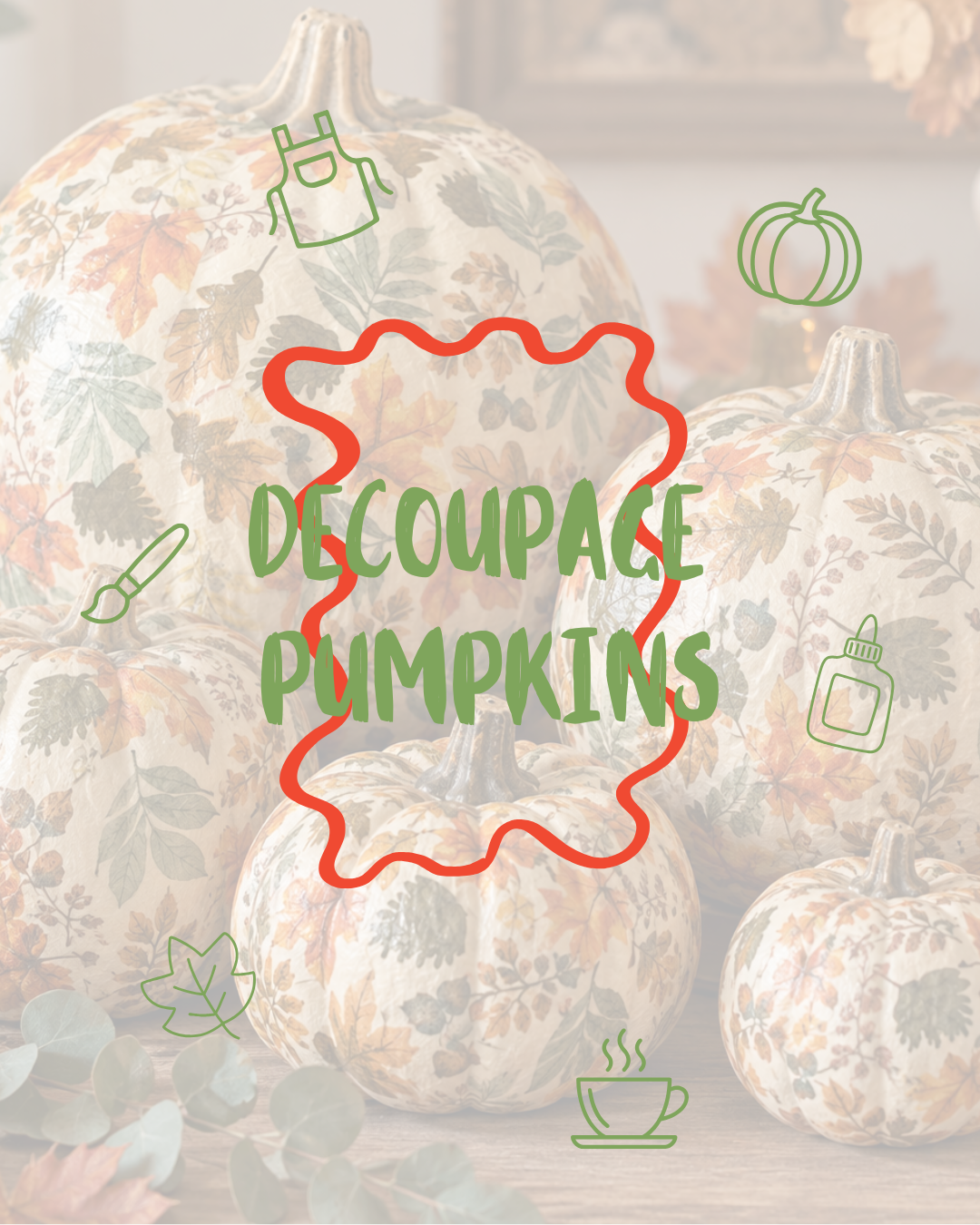 Decoupage Pumpkin Workshop | 25th October