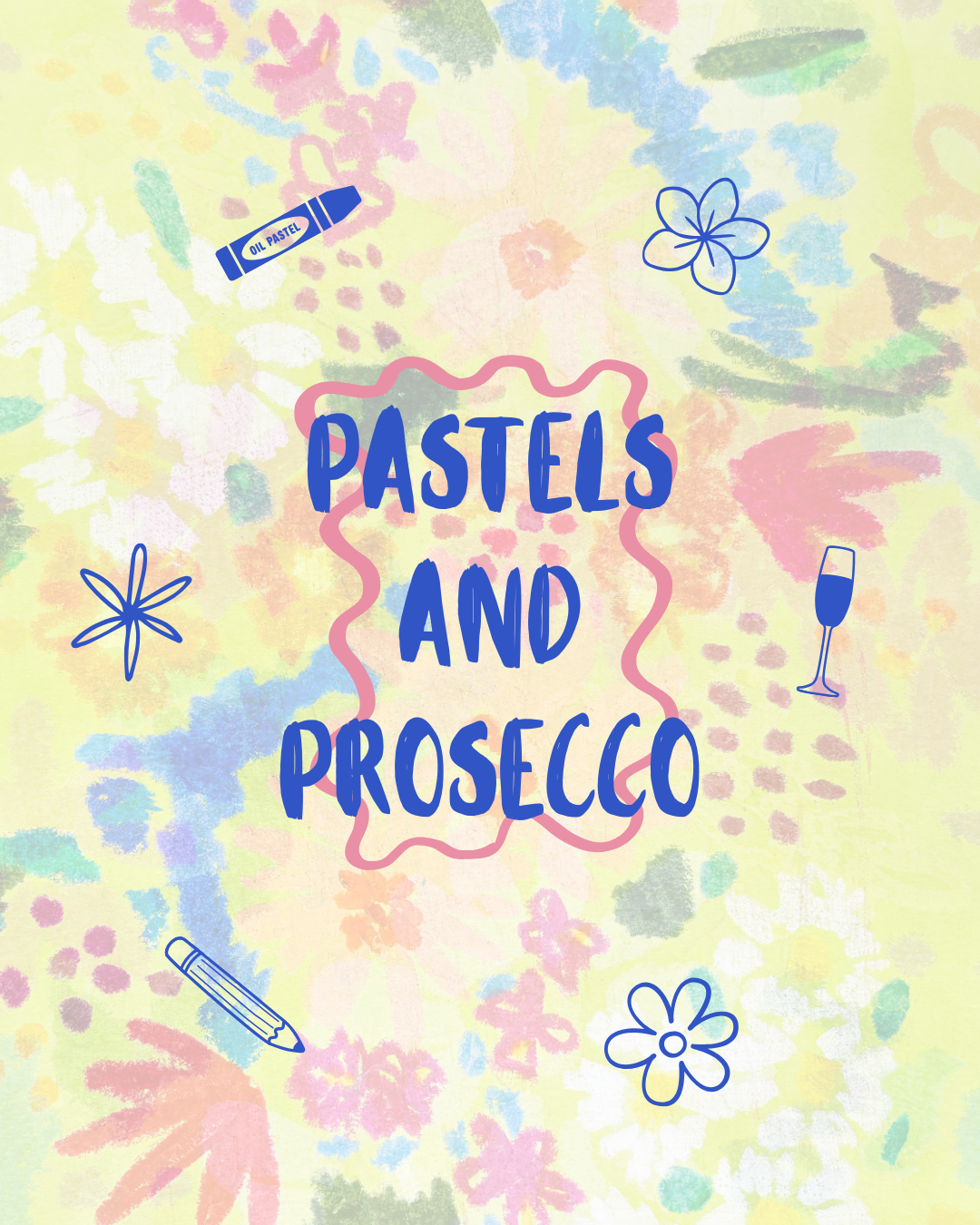 Pastels and Prosecco Workshop | 15th October